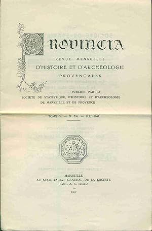 Provincia. Revue mensuelle d'histoire et d'archéologie provençales . Tome V . No 286