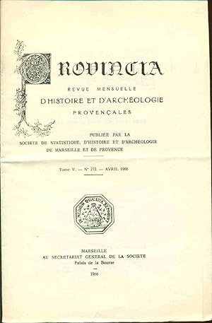 Provincia. Revue mensuelle d'Histoire et d'Archélogie provençales . Tome V. No 272