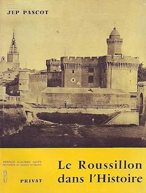 Le Roussillon dans l'Histoire - Essai de synthèse historique régionale -
