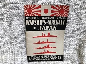 Hutchinson's Illustrated Record : Warships And Aircraft Of Japan