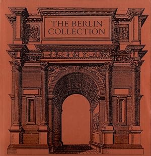 The Berlin Collection: Being a history and exhibition of the books and manuscripts purchased in B...