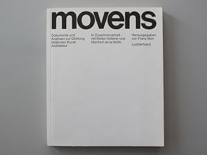 Movens. Dokumente und Analysen zur Dichtung, bildenden Kunst, Musik, Architektur. In Zusammenarbe...