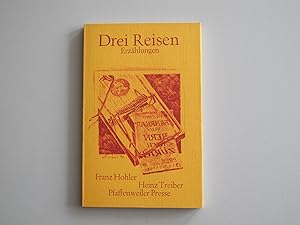 Drei Reisen. Graphiken von Heinz Treiber