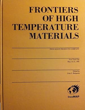 Frontiers of High Temperature Materials: Proceedings of an International Conference on Oxide Disp...
