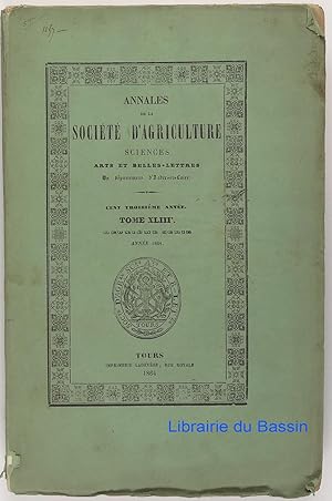 Annales de la Société d'Agriculture Sciences Arts et Belles-lettres du Département d'Indre et Loi...