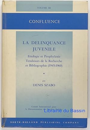 La délinquance juvénile Etiologie et prophylaxie Tendances de la recherche et bibliographie (1945...