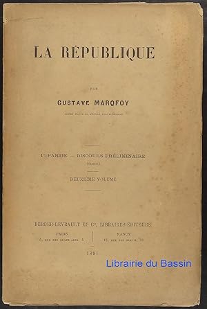 La République 1ère Partie Discours préliminaire (suite) Deuxième volume