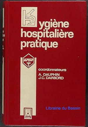 Hygiène hospitalière pratique