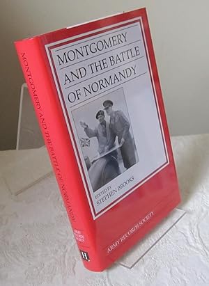Montgomery and the Battle of Normandy