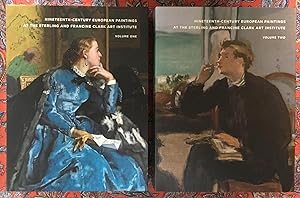 19th C European Paintings at the Sterling and Francine Clark Art Institute: Vol 1 &2