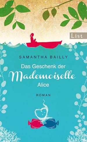 Das Geschenk der Mademoiselle Alice: Roman