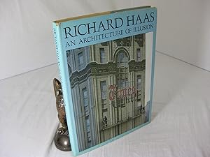 RICHARD HAAS: An Architecture of Illusion.; Introduction by Paul Goldberger