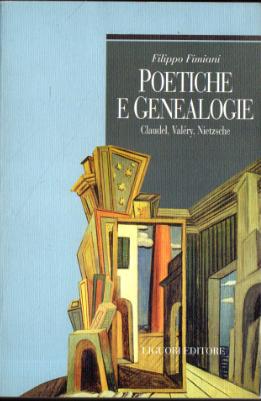 Poetiche e genealogie: Claudel, Valéry, Nietzsche
