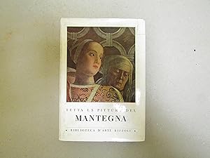 A cura di Renata Cipriani. Tutta la pittura del Mantegna