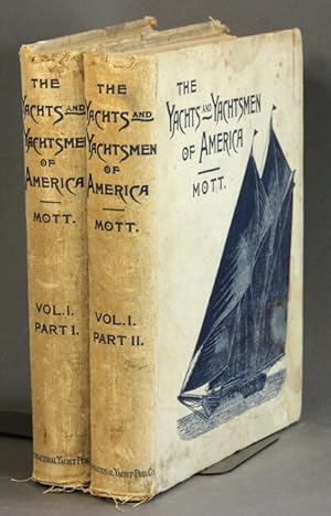 The yachts and yachtsmen of America . being a history of yachting and of yacht clubs, as well as ...