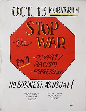 Poster: Oct.13 Moratorium - Stop the War. End Poverty - Racism - Repression. No Business As Usual!