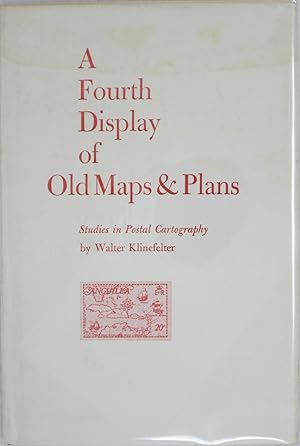 A Fourth Display of Old Maps and Plans: Studies in Postal Cartography