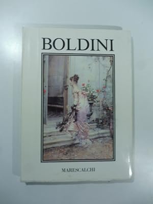 Il genio di Boldini. Giovanni Boldini (1842-1931)