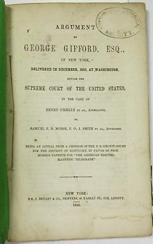 ARGUMENT OF GEORGE GIFFORD, ESQ., OF NEW YORK, DELIVERED IN DECEMBER, 1852, AT WASHINGTON, BEFORE...