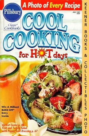 Pillsbury Classic #197: Cool Cooking For Hot Days: Pillsbury Classic Cookbooks Series