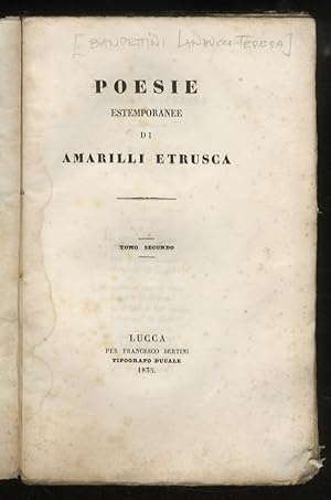 Poesie estemporanee di Amarilli Etrusca. Tomo secondo.