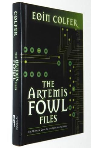 The Artemis Fowl Files: The Ultimate Guide to the Best-Selling Series