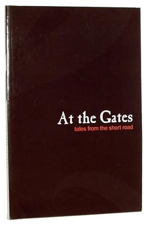 At The Gates: Tales From the Short Road