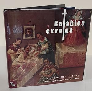 Retablos y exvotos; Coleccion Uso Y Estilo- Spanish Edition
