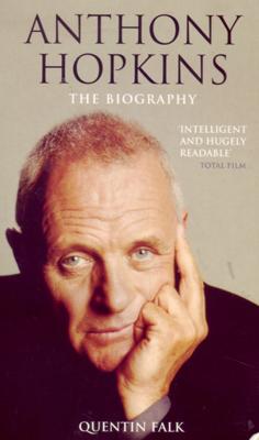 Anthony Hopkins: the Biography