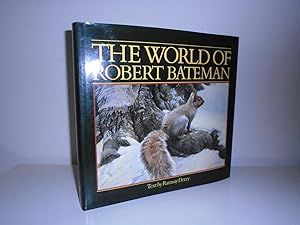 The World of Robert Bateman [Signed 1st Printing - CDN Ed.]