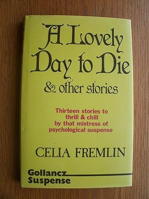 A Lovely Day to Die & Other Stories