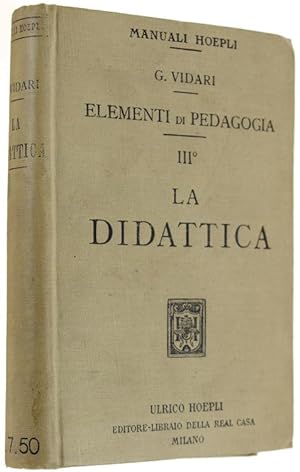 ELEMENTI DI PEDAGOGIA. Volume III: LA DIDATTICA.:
