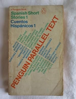 Spanish Short Stories: Cuentos Hispanicos: Volume 1 (Penguin Parallel Text Series)