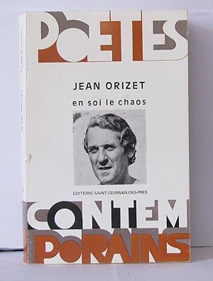 En Soi Le Chaos: Poésie 1960-1974