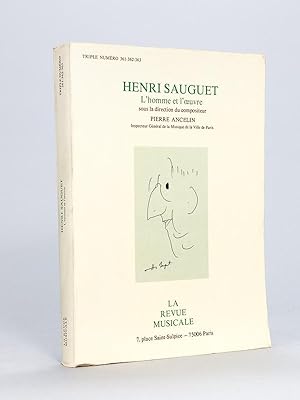 Henri Sauguet. L'Homme et l'Oeuvre. [ Livre dédicacé par l'auteur ]