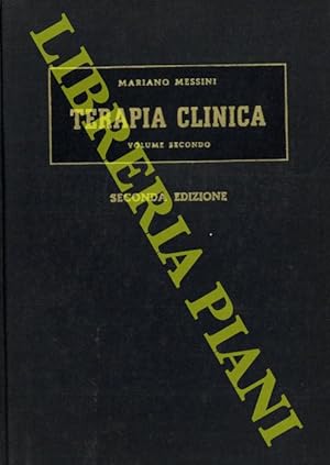 Trattato di terapia clinica con note sintetiche di diagnostica. Volume II.