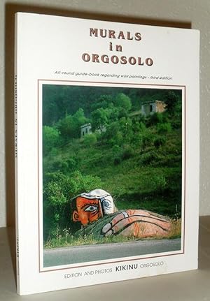 Murals in Orgosolo - All-round Guide-book Regarding Wall Paintings