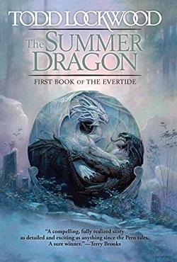 SUMMER DRAGON [THE]: FIRST BOOK OF THE EVERTIDE