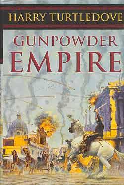 GUNPOWDER EMPIRE: CROSSTIME TRAFFIC - BOOK ONE (SIGNED)