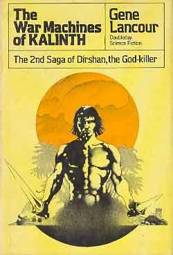 WAR MACHINES OF KALINTH [THE]: THE 2ND SAGA OF DIRSHAN, THE GOD-KILLER