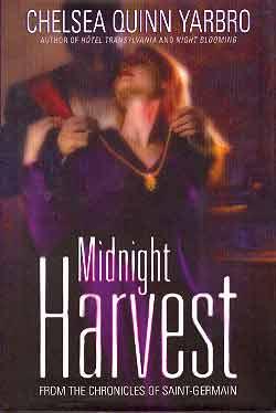 MIDNIGHT HARVEST: FROM THE CHRONICLES OF SAINT-GERMAIN (SIGNED)
