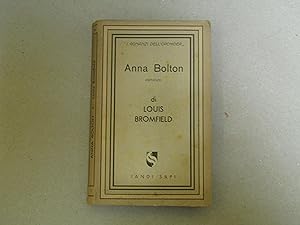 Louis Bromfield. Anna Bolton.
