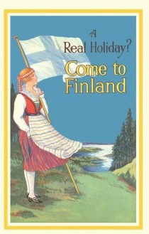 Postcard A Real Holiday? Come to Finland