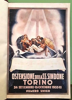 Ostensione della SS. Sindone. Torino 24 settembre - 15 ottobre 1933-XI. Numero unico