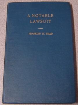 A Notable Lawsuit (Studies in Early American History); SIGNED