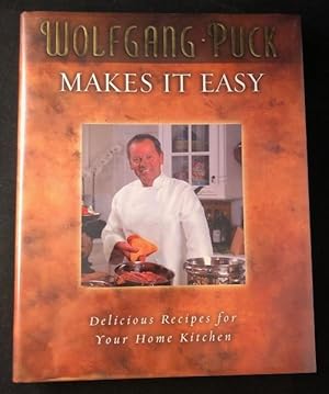 Wolfgang Puck Makes It Easy (SIGNED FIRST PRINTING)