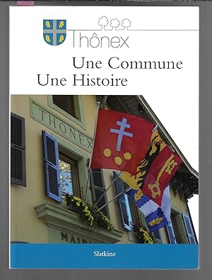 Thonex : une commune, une histoire : De l'origine a 1989