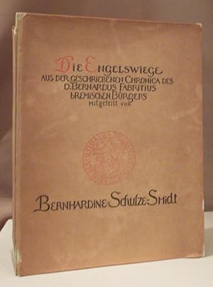Die Engelswiege. Aus der geschriebenen Chronica des D. Bernardus Fabritius bremischen Bürgers mit...