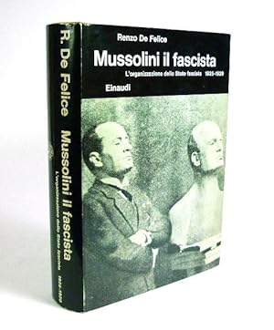 Mussolini il Fascista - II. L'organizzazione dello Stato fascista 1925-1929