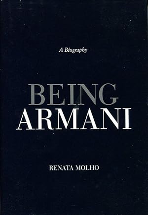 Being Armani: A Biography